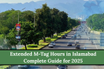 Extended M-Tag Hours in Islamabad