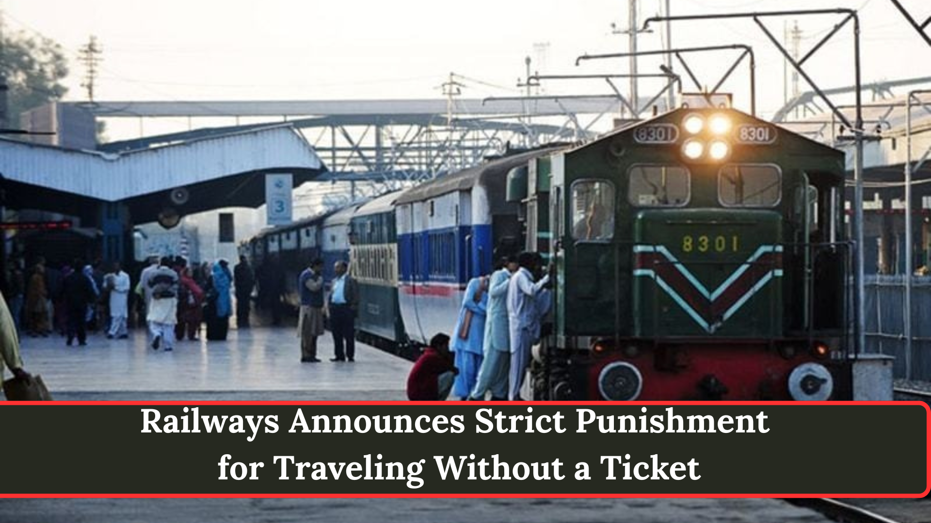 Railways Announces Strict Punishment for Traveling Without a Ticket