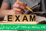 FPSC Makes Major Change to CSS Examination From 2026