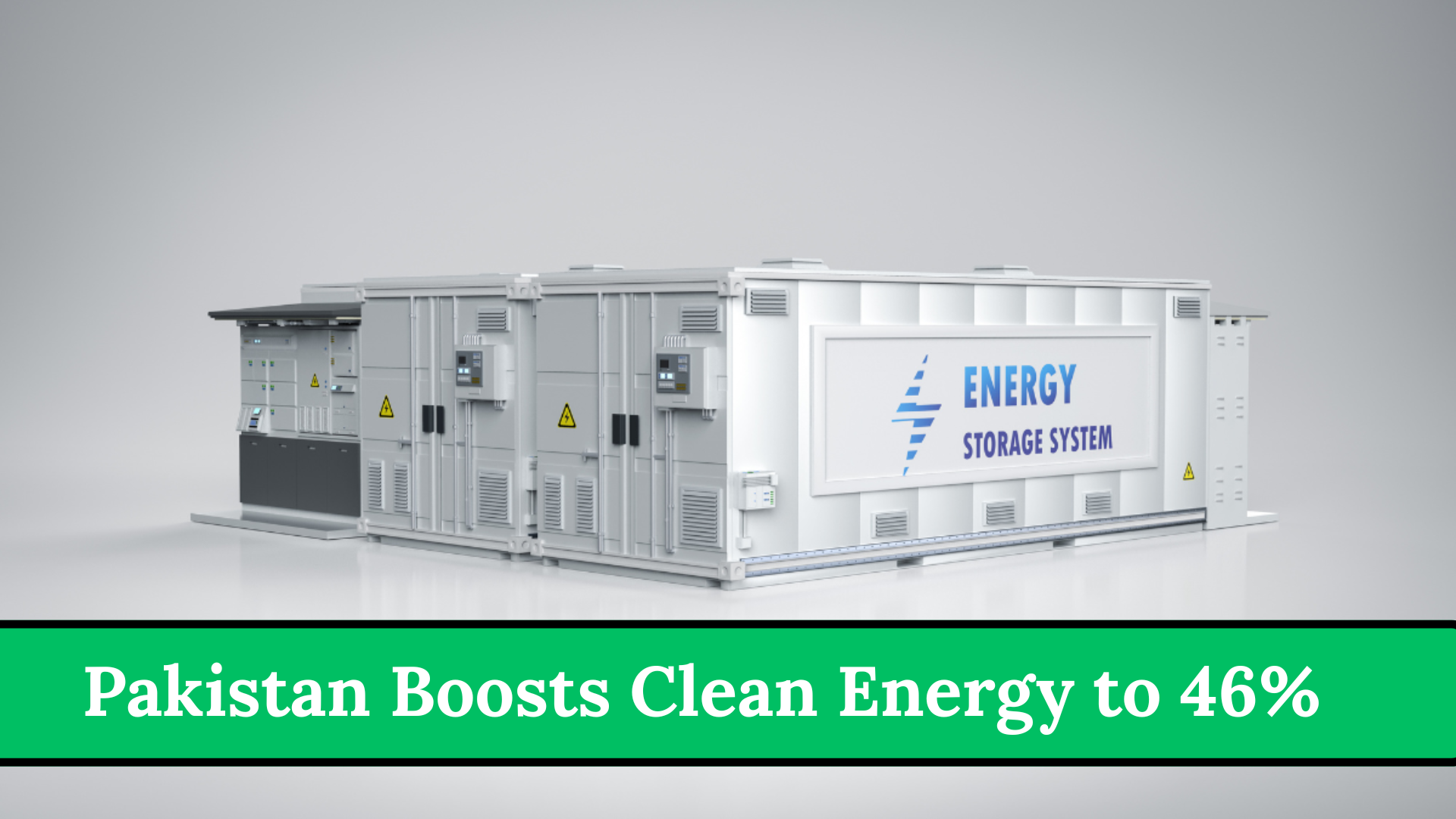 Pakistan Boosts Clean Energy to 46%