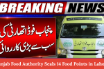 Punjab Food Authority Seals 14 Food Points in Lahore