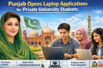 Punjab Opens Laptop Applications for Private University Students