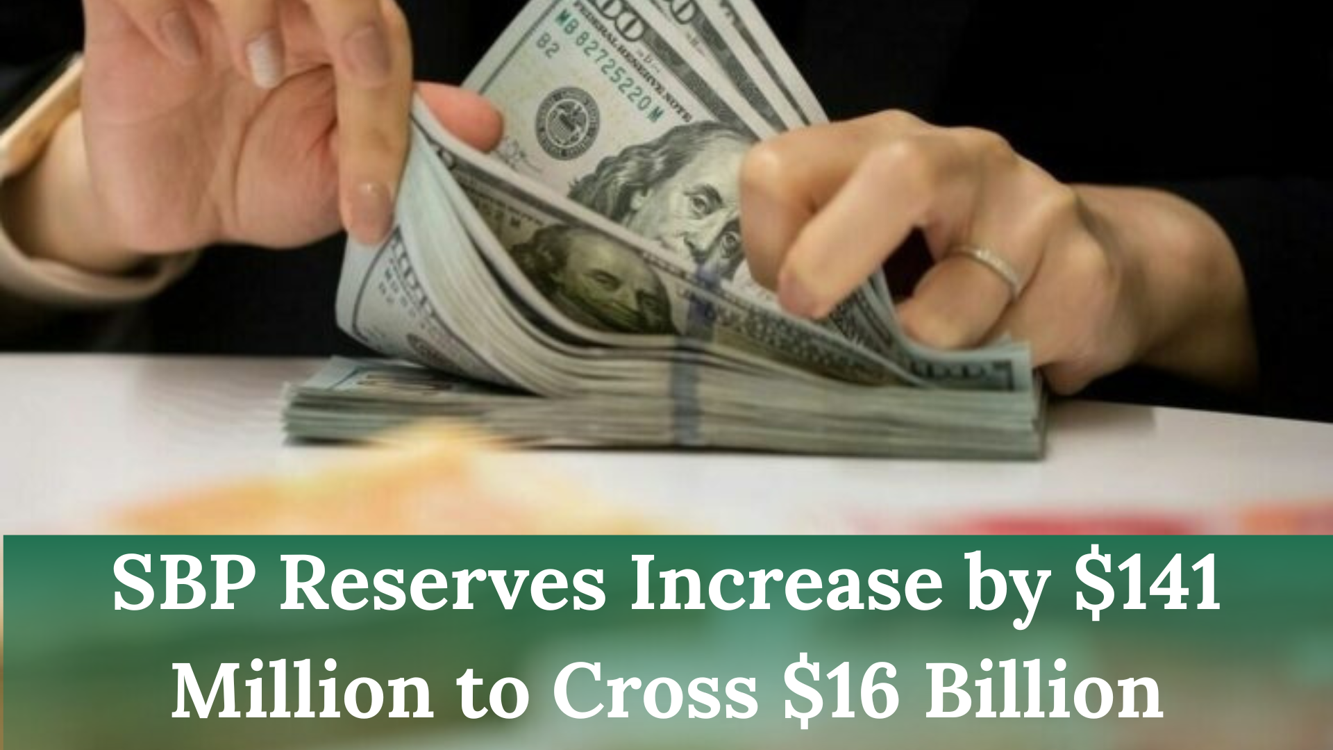 SBP Reserves Increase by $141 Million to Cross $16 Billion