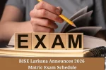 BISE Larkana Announces 2026 Matric Exam Schedule