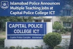 Islamabad Police Announces Multiple Teaching Jobs at Capital Police College ICT