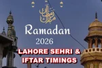 Lahore Sehri Time Today – 1st Ramadan