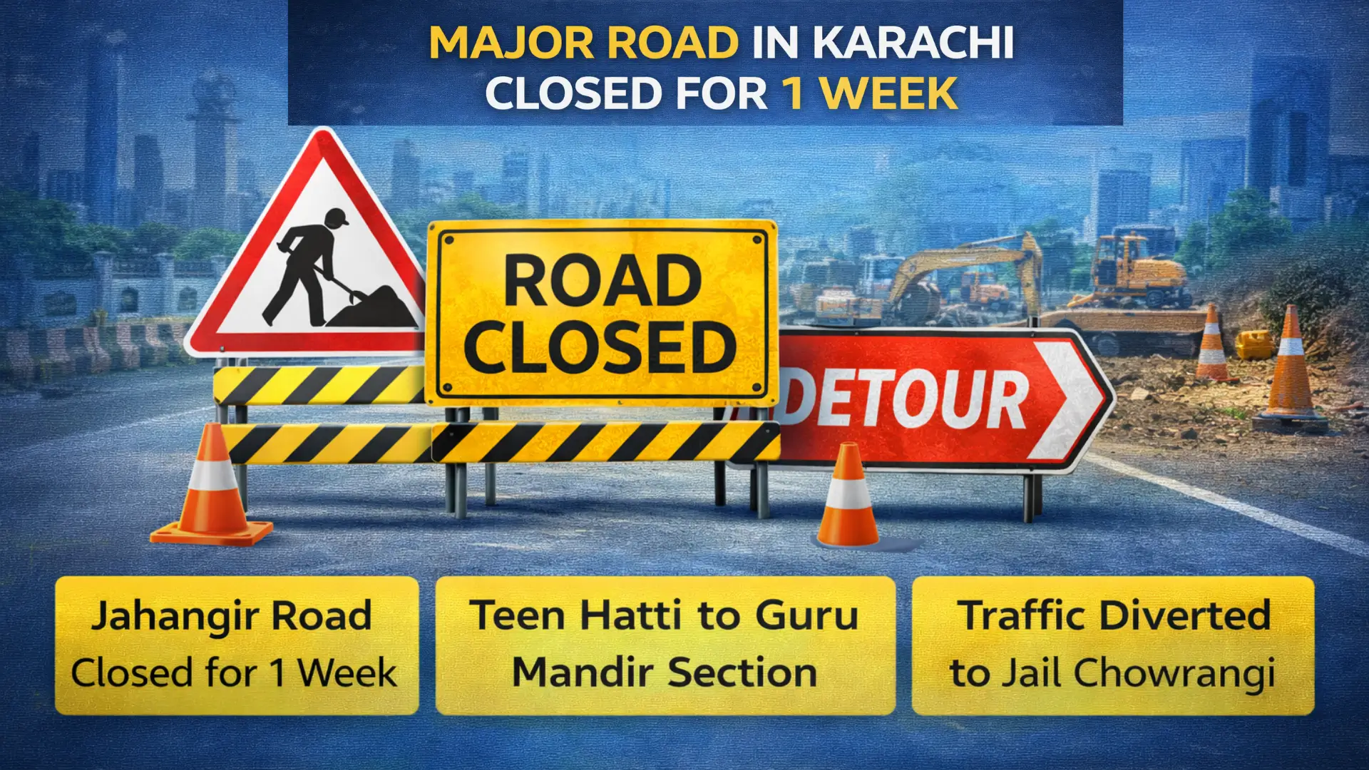 Major Road in Karachi Closed for 1 Week